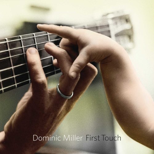 Cover-Dominic-Miller-First-Touch-CD-QRM-140